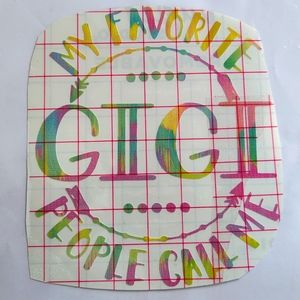 My Favorite People Call Me GiGi Vinyl Decal